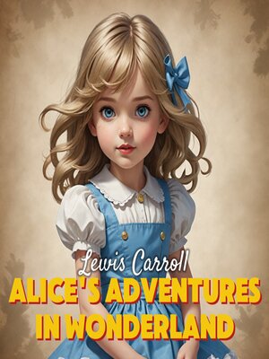 cover image of Alice's Adventures in Wonderland